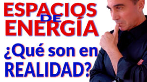 Espacios de Energía ¿Qué Son?