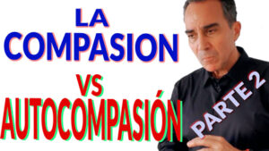 Compasión vs Autocompasión 